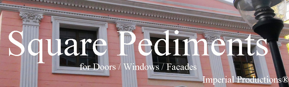 Square Pediment for doors and windows