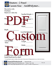 Custom form for 2 panel shutters