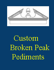 Custom Broken Peaked Pediments