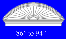 Sunburst pediment bottom width 86" to 94"